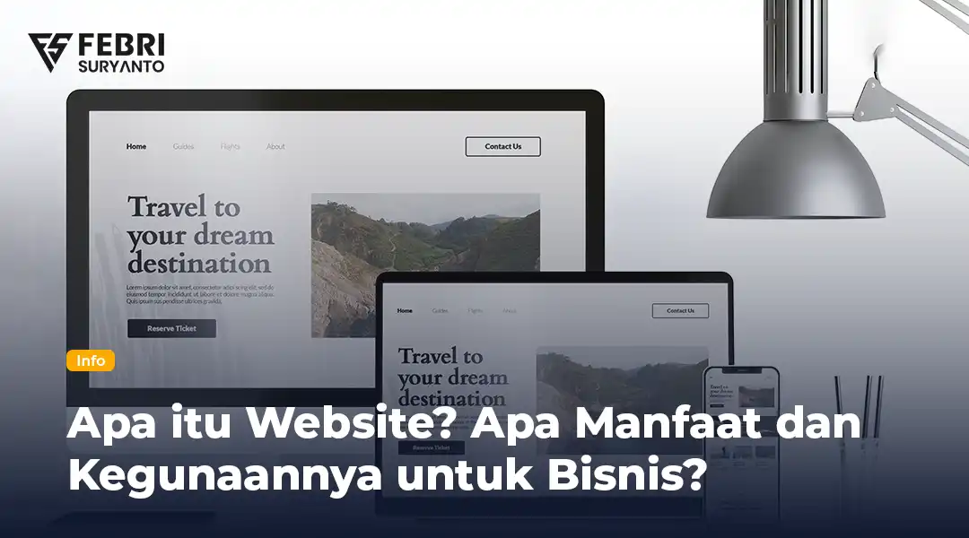 Apa itu Website? Apa Manfaat dan Kegunaannya untuk Bisnis?